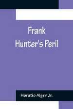 Frank Hunter's Peril