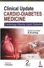 Clinical Update: Cardio-Diabetes Medicine: Cardiology Obesity Lipids Diabetes