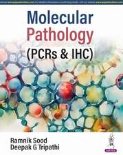 Molecular Pathology: (PCRs & IHC)