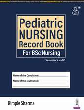 Pediatric Nursing Record Book for BSc Nursing