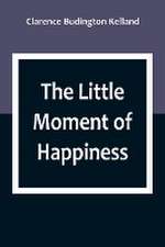 The Little Moment of Happiness