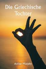Die griechische Tochter