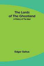 The Lords of the Ghostland