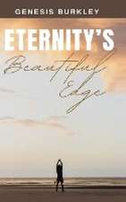 Eternity's Beautiful Edge