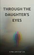 Through the Daughter's Eyes