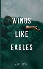 Kamel, M: Wings like Eagles