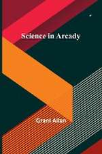 Science in Arcady