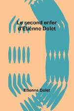 Le second enfer d'Etienne Dolet