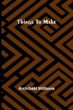 Things To Make