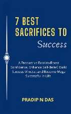 7 Best Sacrifices To Success