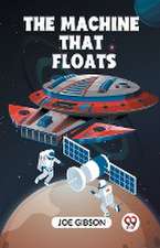 The Machine That Floats