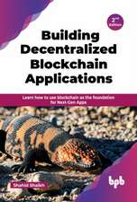 Building Decentralized Blockchain Applications