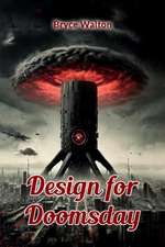Design for Doomsday