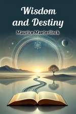 Wisdom and Destiny
