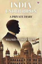 India Under Ripon A Private Diary