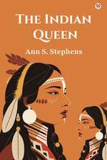 Indian Queen (Edition1)