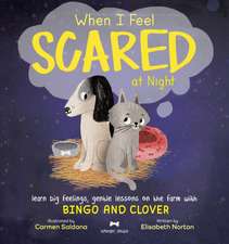Norton, E: When I Feel Scared at Night