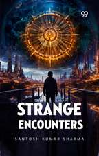 STRANGE ENCOUNTERS