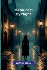 Marauders by Night