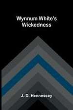 Wynnum White's Wickedness