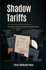 Shadow Tariffs