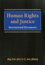 Human Rights and Justice: International Documents