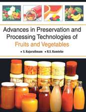 Advances in Preservation and Processing Technologies of Fruits and Vegetables