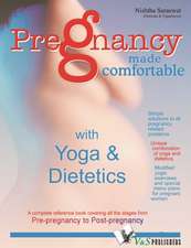 Pregnancy Made Confortable With Yoga & Dietetics