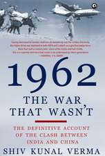 1962 the War That Wasn't