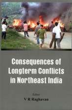 Consequences of the Long Term Conflict in the Northeast India: Lessons from Indian Experience