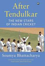 Bhattacharya, S: After Tendulkar