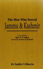 The Men Who Served Jammu & Kashmir