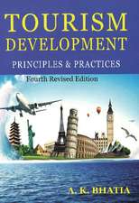 Tourism Development: Principles & Practices