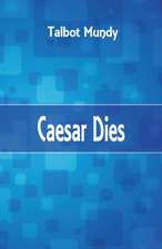 Caesar Dies