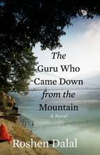 The Guru Who Came Down from the Mountain