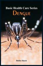 Basic Health Care Series - Dengue