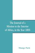 The Journal Of A Mission To The Interior Of Africa