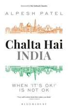 Chalta Hai India: When ‘It’s Ok!’ is Not Ok