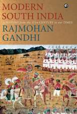 MODERN SOUTH INDIA-A History from the 17th Century to our Times