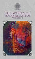 The Works of Edgar Allan Poe Volume 2