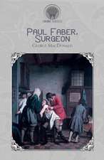 Paul Faber, Surgeon