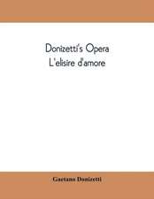 Donizetti's opera L'elisire d'amore