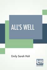 Holt, E: All's Well