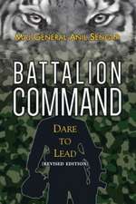 Sengar, A: Battalion Command