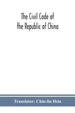 The Civil code of the republic of China