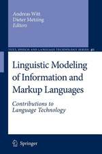 Linguistic Modeling of Information and Markup Languages: Contributions to Language Technology