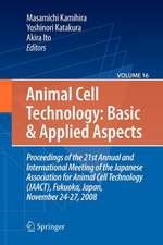 Basic and Applied Aspects: Proceedings of the 21st Annual and International Meeting of the Japanese Association for Animal Cell Technology (JAACT), Fukuoka, Japan, November 24-27, 2008