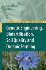 Genetic Engineering, Biofertilisation, Soil Quality and Organic Farming