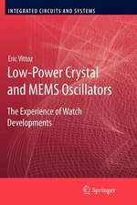 Low-Power Crystal and MEMS Oscillators: The Experience of Watch Developments