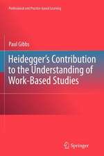 Heidegger’s Contribution to the Understanding of Work-Based Studies